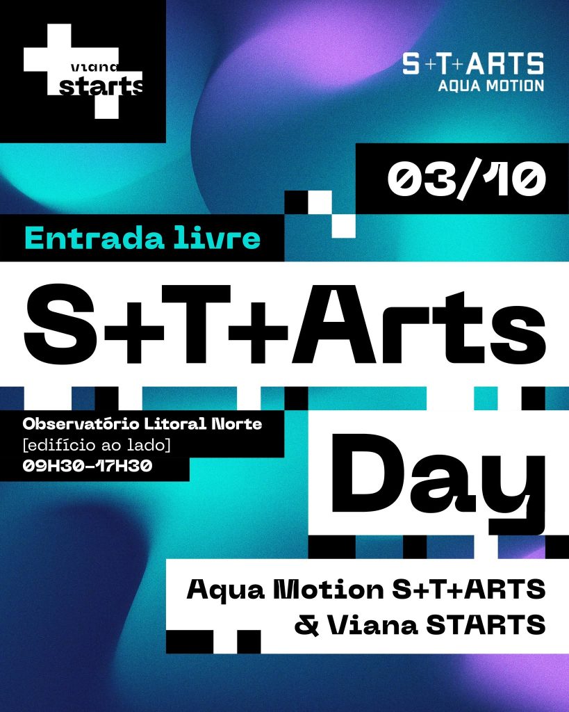 Viana do Castelo recebe este sábado o S+T+ARTS Day – AQUA MOTION & Viana STARTS
