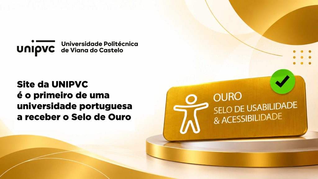 Site da UNIPVC é o primeiro de uma universidade portuguesa a receber o Selo de Ouro